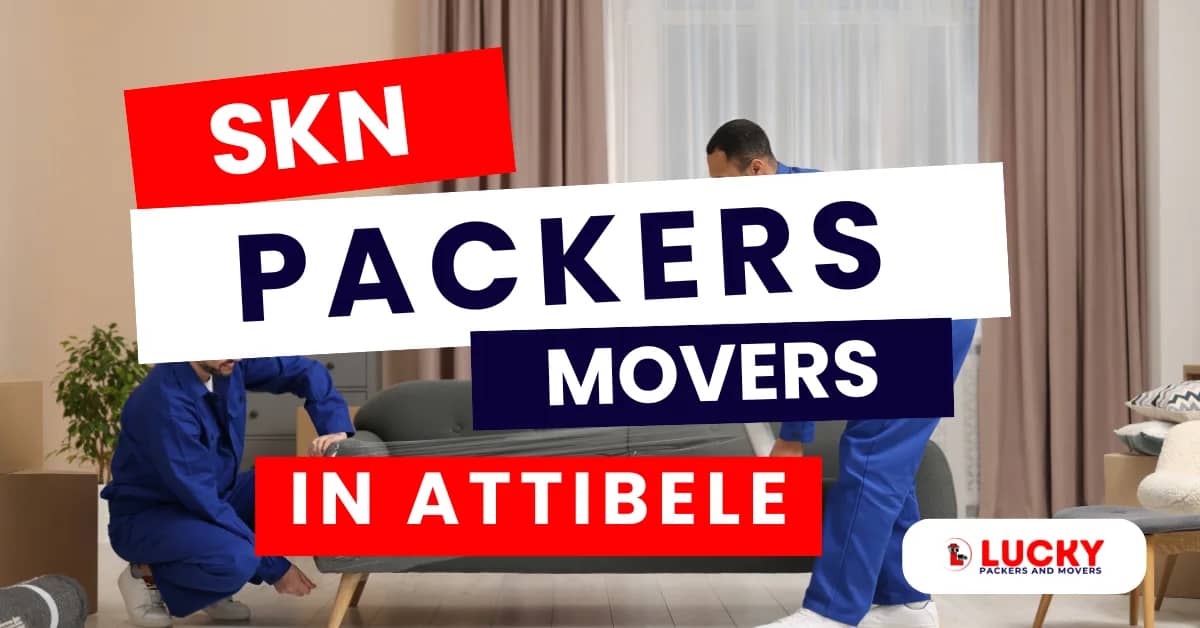 SKN Packers and Movers in Attibele - Reliable Relocation Services